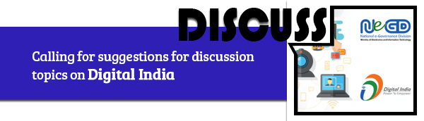 Inviting suggestions for relevant topics on Digital India for conducting webinar sessions